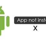 App Not Installing on Android